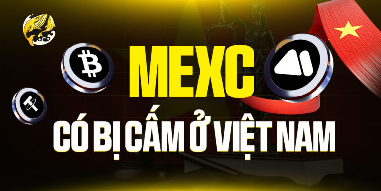 MEXC Có Bị Cấm Ở Việt Nam? Hiểu Rõ Về Pháp Lý Và Rủi Ro Hiện Hành
