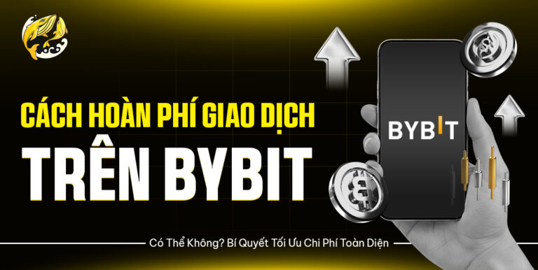 Hoàn Phí Giao Dịch Trên Bybit: Có Thể Không? Bí Quyết Tối Ưu Chi Phí Toàn Diện