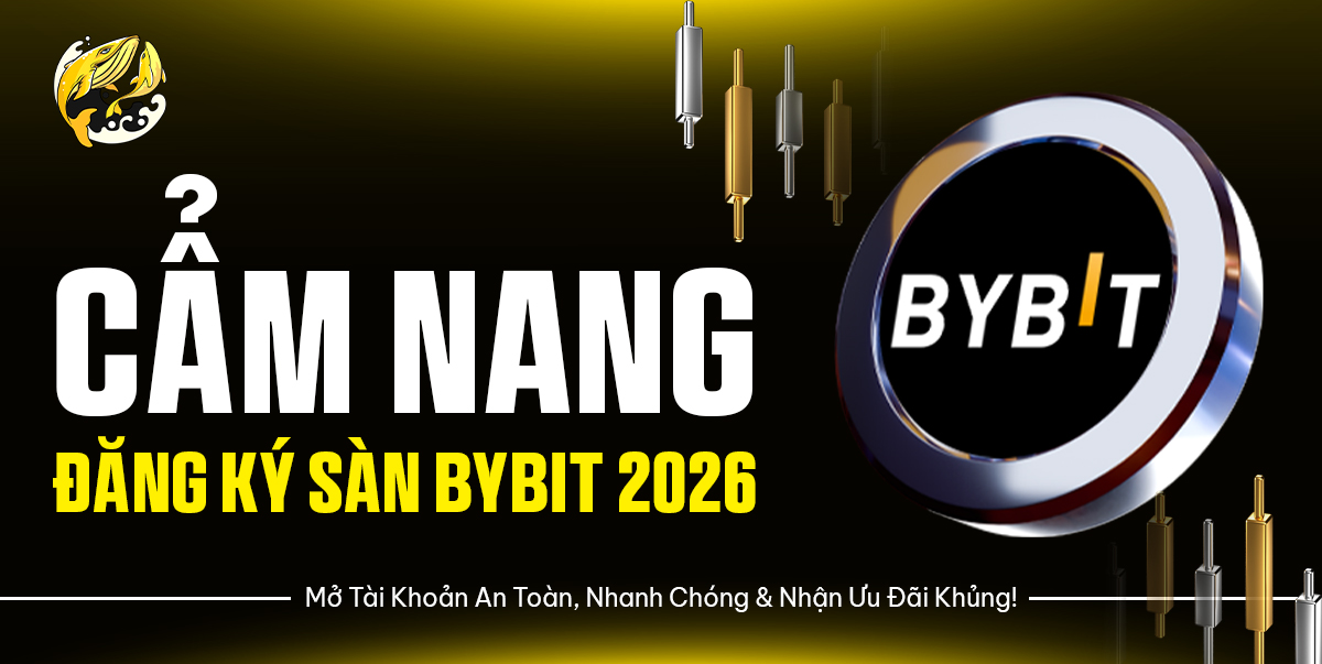 Đăng Ký Sàn Bybit 2026: Mở Tài Khoản An Toàn
