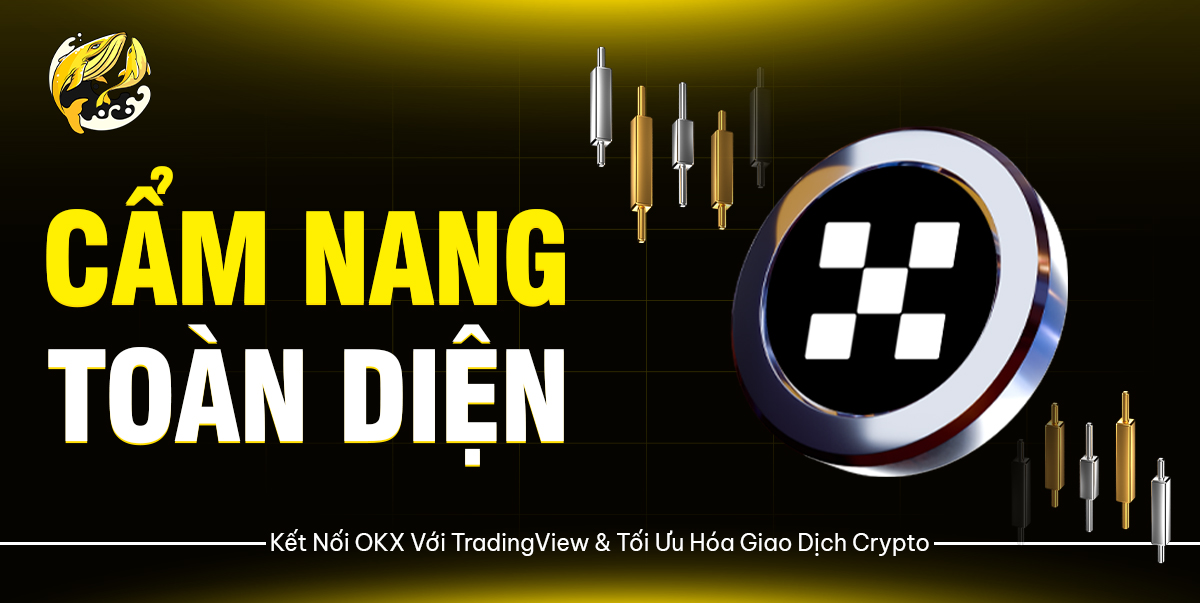 Kết Nối OKX Với TradingView Và Tối Ưu Giao Dịch Crypto