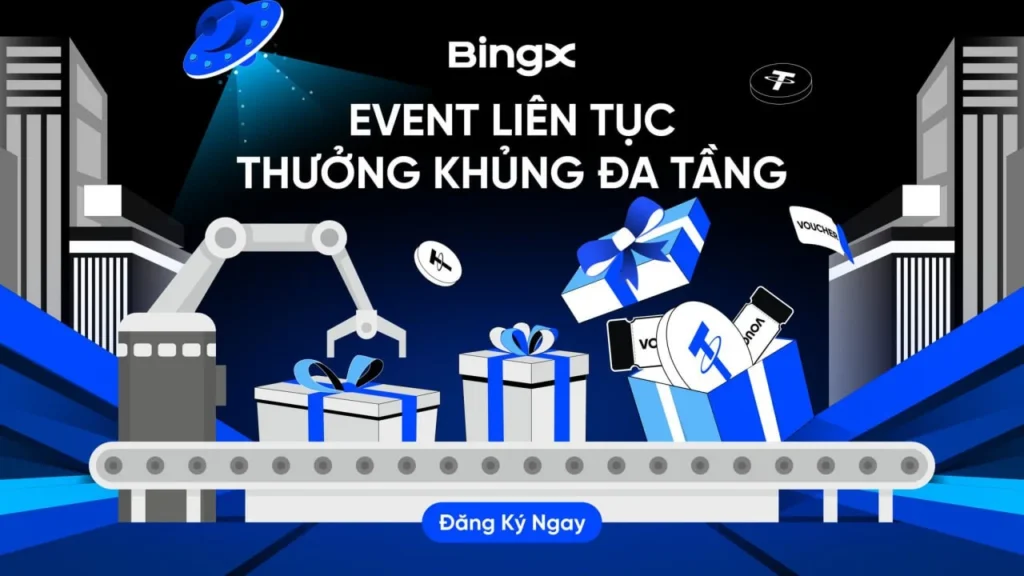 Tham gia các sự kiện của BingX để nhận những phần quà vàng giá trị.