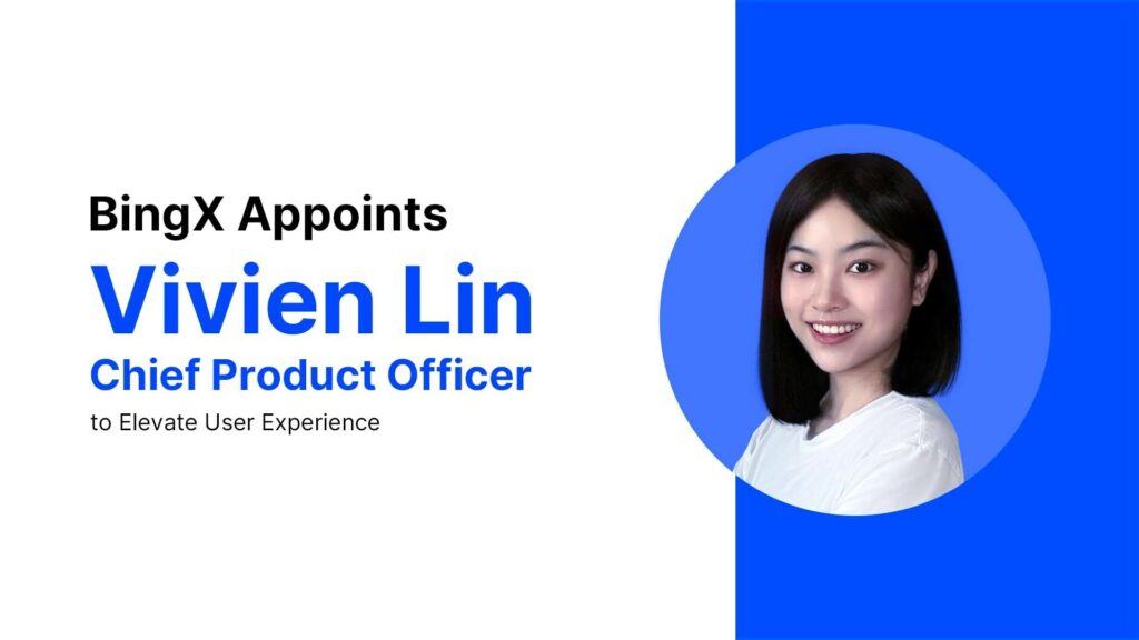 Vivien Lin – Giám đốc Sản phẩm (Chief Product Officer) của BingX sẽ tham gia chia sẻ
