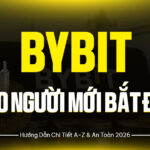 Bybit Cho Người Mới Bắt Đầu 2026: Bản Đồ Toàn Diện Để Khởi Nghiệp Crypto An Toàn Từ A-Z
