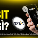 Bybit Là Gì? Giải Mã Sàn Giao Dịch Tiền Điện Tử Hàng Đầu Toàn Cầu 2026