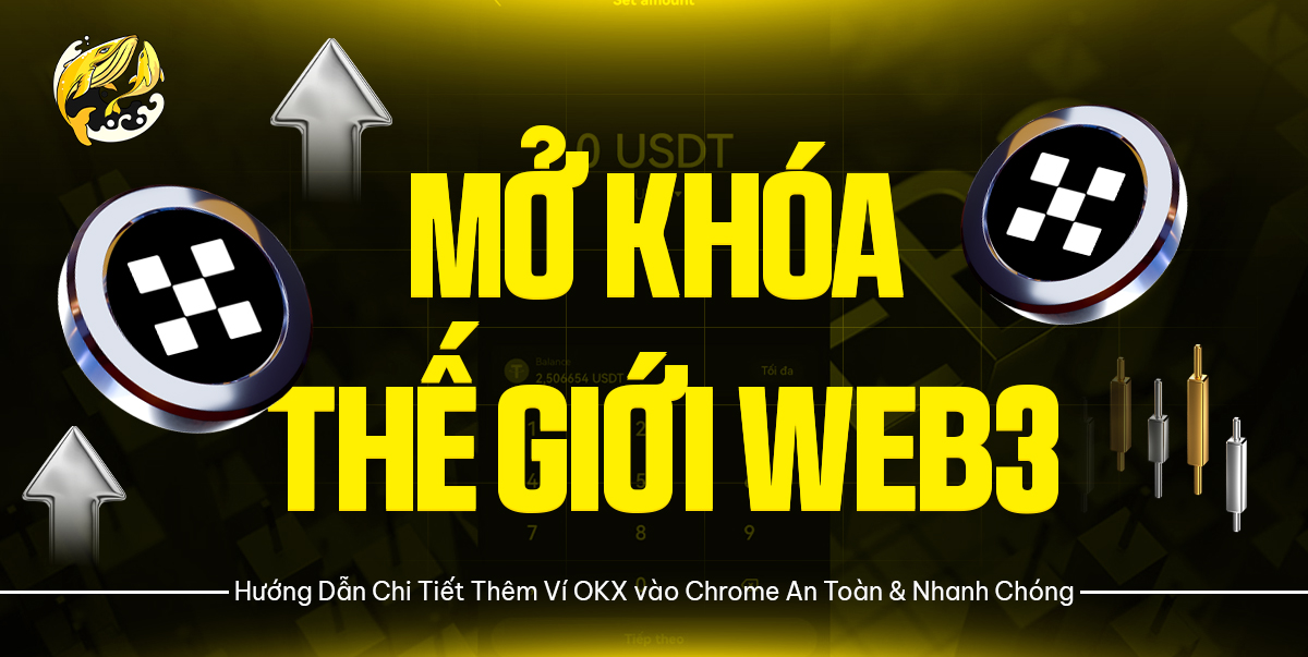 Hướng Dẫn Chi Tiết Thêm Ví OKX vào Chrome An Toàn và Nhanh Chóng