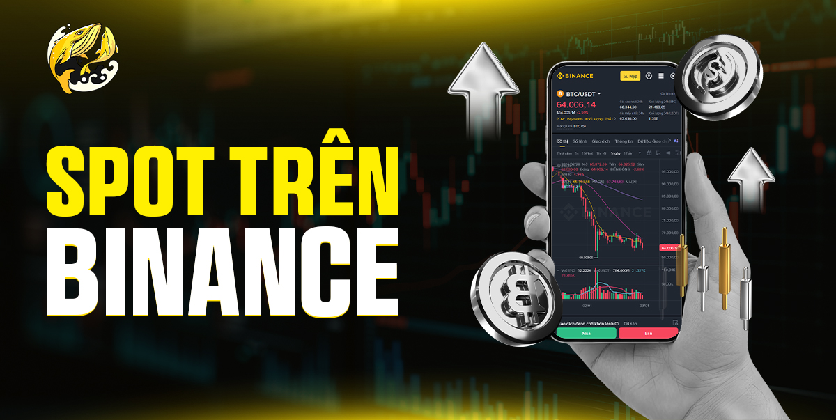 Hướng Dẫn Giao Dịch Spot Trên Binance An Toàn Và Hiệu Quả
