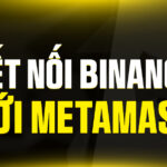 Kết Nối Binance Với MetaMask: Hướng Dẫn Thêm Mạng BNB Smart Chain (BSC)