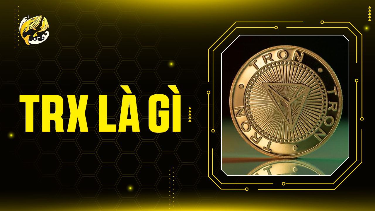 TRX Là Gì? Toàn Tập Về Tronix Và Hệ Sinh Thái TRON