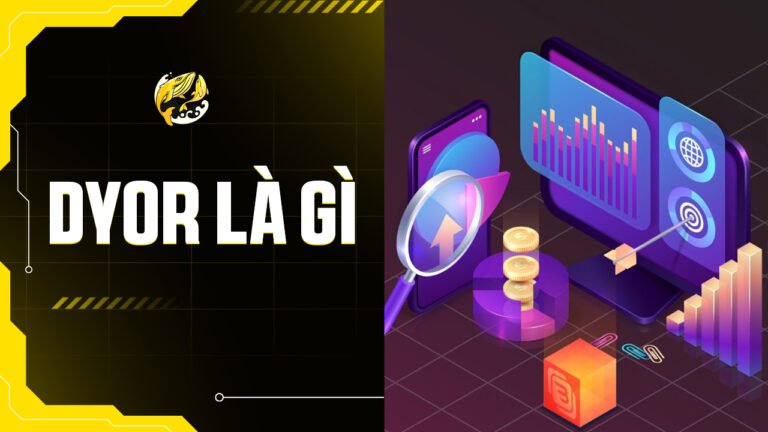 DYOR Là Gì Trong Crypto? Nắm Vững Nguyên Tắc Tự Nghiên Cứu Để Tránh Mất Tiền Và Tối Ưu Lợi Nhuận