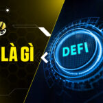 DeFi Là Gì? Giải Mã Tài Chính Phi Tập Trung A-Z