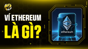 Ví Ethereum Là Gì: Chìa Khóa Để Khám Phá Web3
