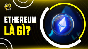 Ethereum Là Gì? Nền Tảng Web3 Và Tiềm Năng Đột Phá 2026