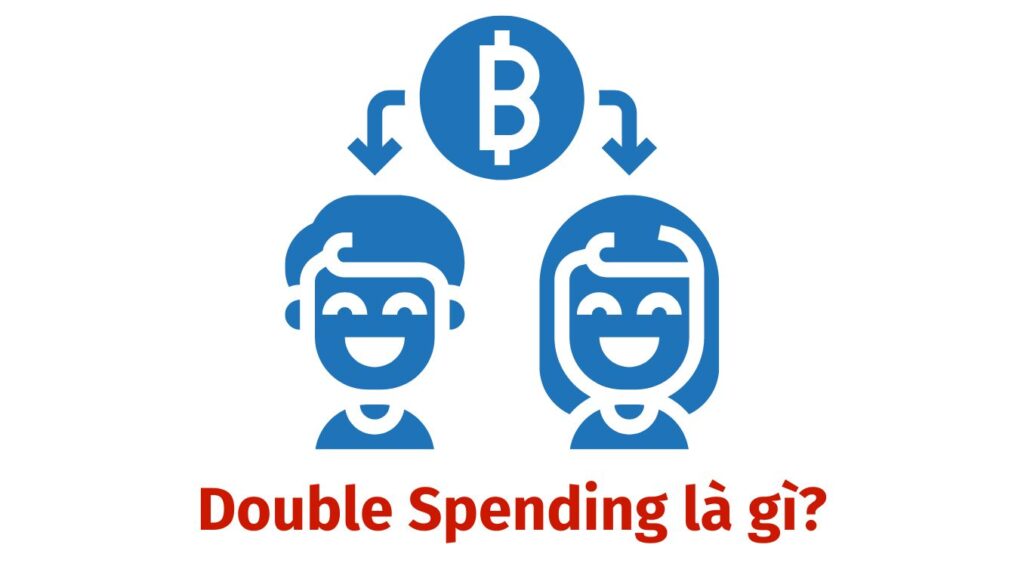 Minh họa khái niệm Double Spending, các kiểu tấn công và ví dụ trong blockchain.