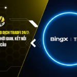 News (26BingX Mở Cửa Giao Dịch TradFi 24/7: Xóa Bỏ Giới Hạn Thời Gian, Kết Nối Thị Trường Toàn Cầu