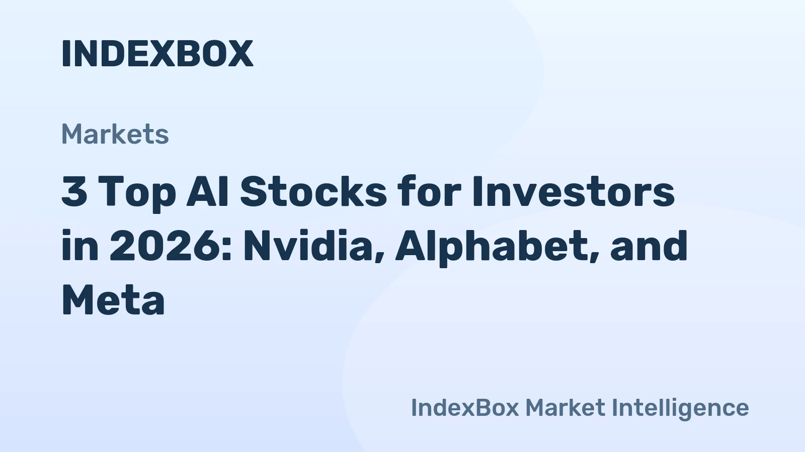 Các cổ phiếu công nghệ hàng đầu như NVIDIA và Alphabet