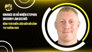 binance us bo nhiem stephen gregory lam ceo moi dong thai chien luoc giua boi canh thi truong 2026