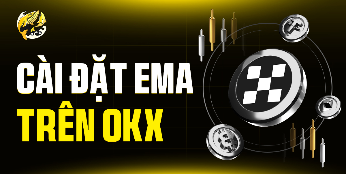 Cài đặt EMA trên OKX