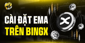 Cài Đặt EMA Trên BingX: Hướng Dẫn Từng Bước Từ A-Z Để Tối Ưu Hóa Giao Dịch Crypto