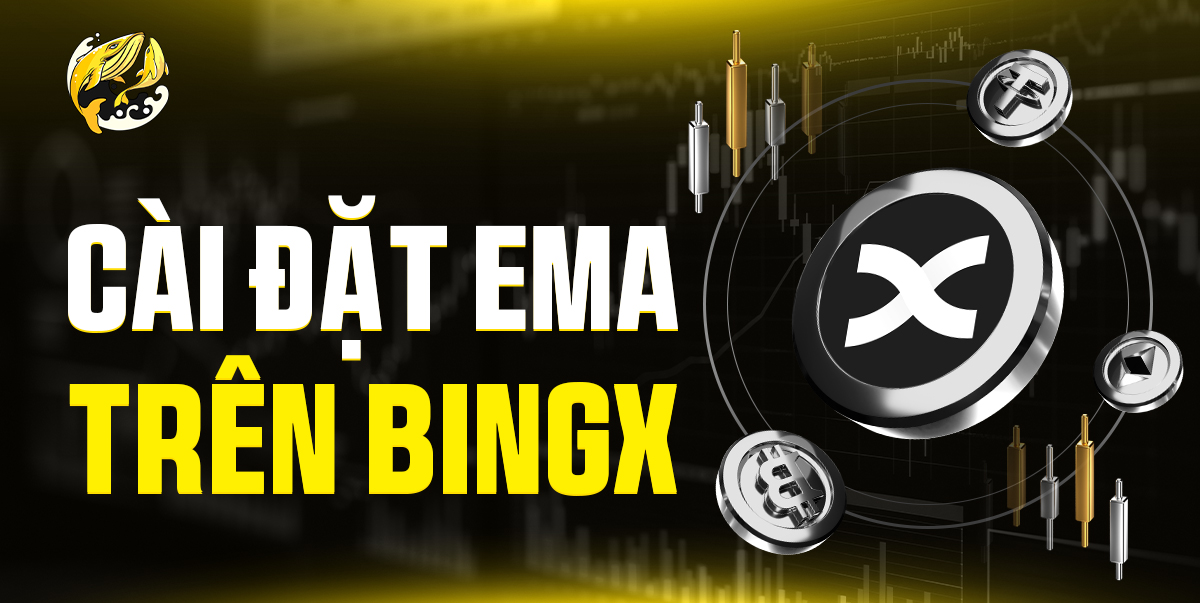Cài Đặt EMA Trên BingX: Hướng Dẫn Từng Bước Từ A-Z