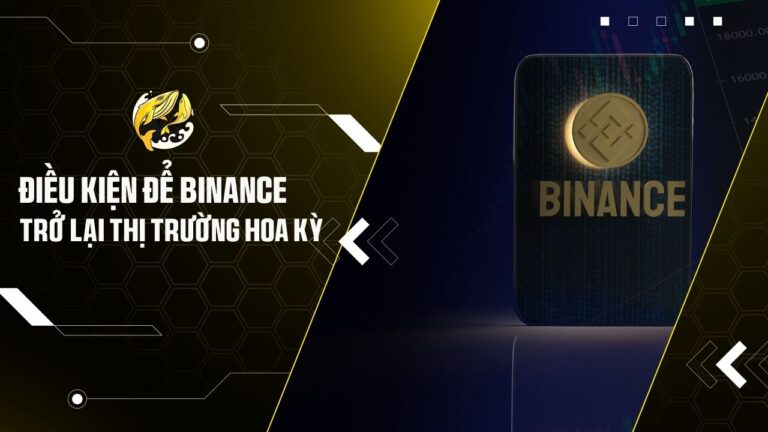 dieu kien de binance tro lai thi truong hoa ky minh bach quy dinh la uu tien hang dau