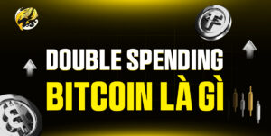 Double Spending Bitcoin Là Gì? Bitcoin Đã Giải Quyết "Vấn Đề Bất Khả Thi" Này Như Thế Nào?