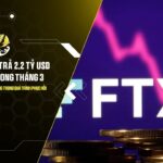 ftx sap hoan tra 22 ty usd cho chu no trong thang 3 danh dau buoc tien quan trong trong qua trinh phuc hoi