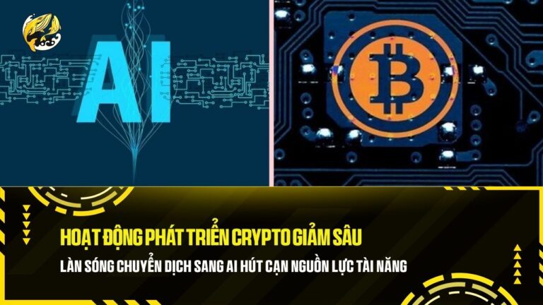 hoat dong phat trien crypto giam sau lan song chuyen dich sang ai hut can nguon luc tai nang