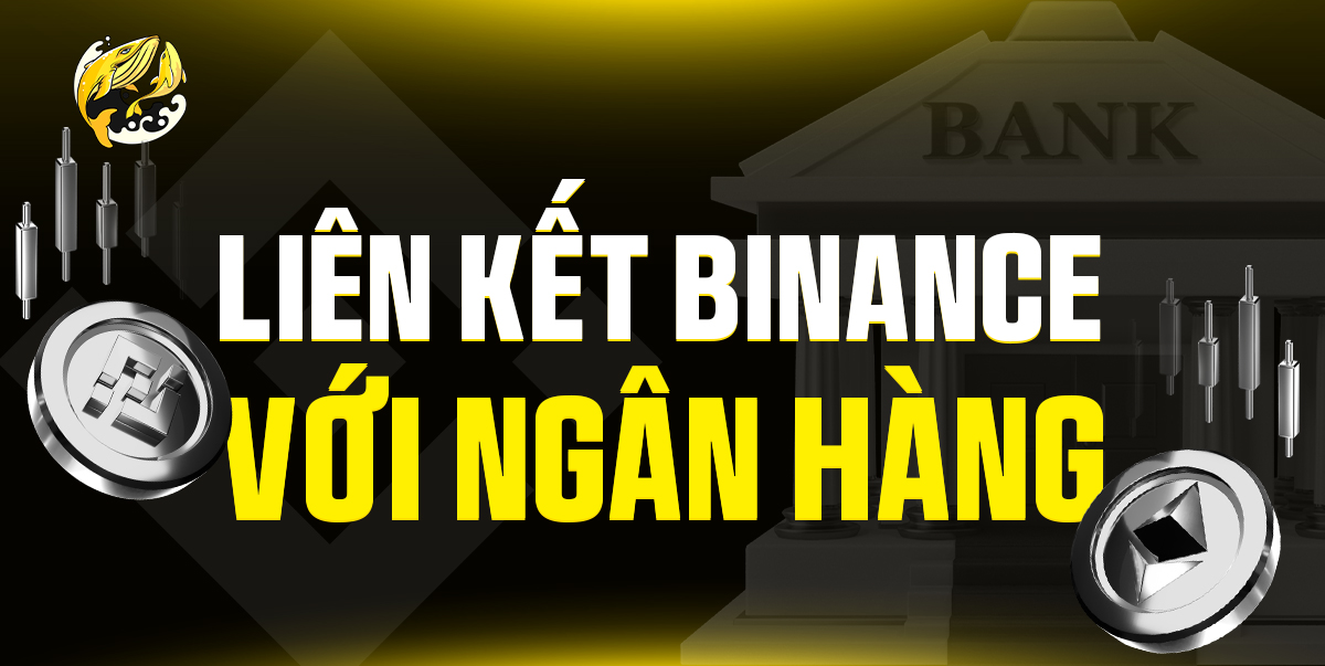 Liên Kết Binance Với Ngân Hàng