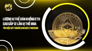 luong vi the ban khong eth cao gap 12 lan vi the mua tin hieu va y nghia cho gia ethereum