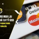 mastercard mua lai bvnk voi gia 18 ty usd dong thai lon day manh thanh toan stablecoin toan cau