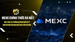 mexc chinh thuc ra mat nen tang thi truong du doan mo ra ky nguyen moi cho giao dich dua tren su kien
