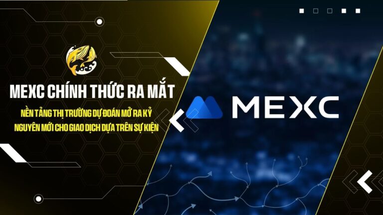 mexc chinh thuc ra mat nen tang thi truong du doan mo ra ky nguyen moi cho giao dich dua tren su kien