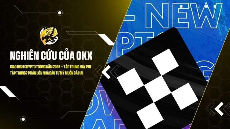 nghien cuu cua okx giao dich crypto trong nam 2026 tap trung hay phi tap trung phan lon nha dau tu my muon ca hai