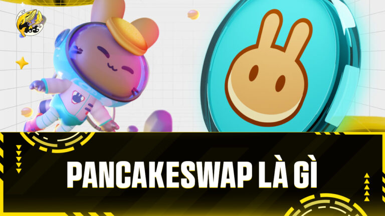 PancakeSwap Là Gì? Giải Mã Sức Mạnh Của Sàn DEX và CAKE Token Trên BNB Chain