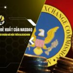 sec chap thuan de xuat cua nasdaq mo duong cho giao dich chung khoan ma hoa tren blockchain