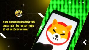 Shiba Inu Chính Thức Có Mặt Trên OnePay, Nền Tảng Fintech Thuộc Sở Hữu Đa Số Của Walmart