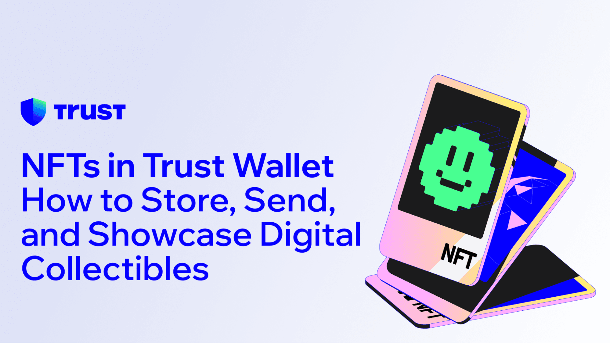 Trust Wallet hiển thị bộ sưu tập NFT và tài sản kỹ thuật số đa dạng
