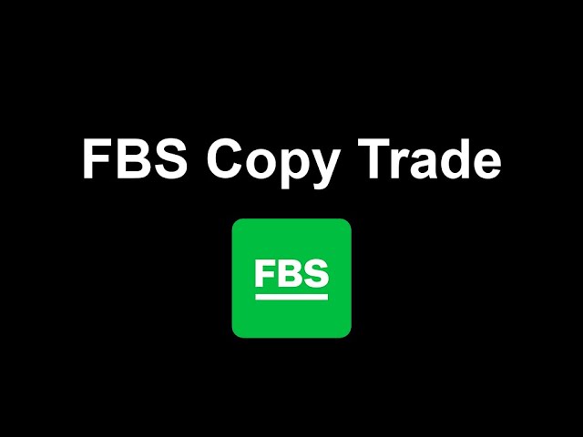 FBS Copy Trade là gì và cơ chế hoạt động