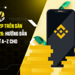 Giao Dịch P2P Trên Sàn Binance 2026: Hướng Dẫn Toàn Tập Từ A-Z Cho Người Mới