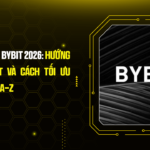 Phí Giao Dịch Bybit 2026: Hướng Dẫn Chi Tiết và Cách Tối Ưu Toàn Diện Từ A-Z