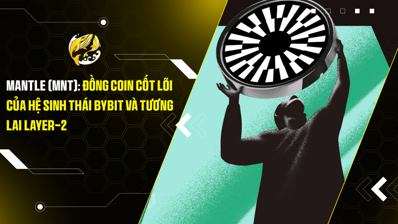 Mantle (MNT): Đồng Coin Cốt Lõi Của Hệ Sinh Thái Bybit