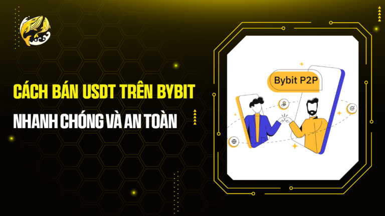 Cách bán USDT trên Bybit nhanh chóng và an toàn