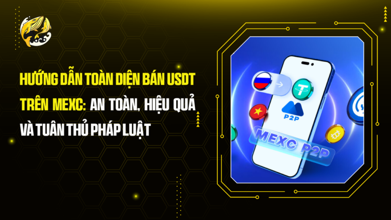 Hướng dẫn toàn diện bán USDT trên MEXC: An toàn, hiệu quả và tuân thủ pháp luật