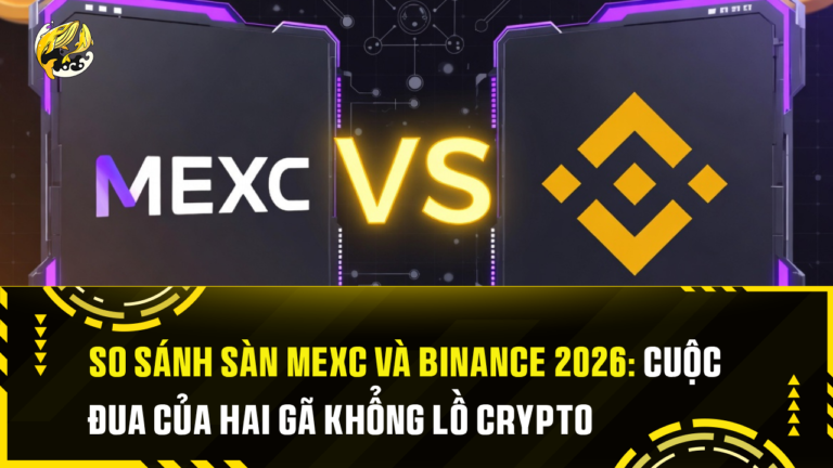 So Sánh Sàn MEXC Và Binance 2026: Cuộc Đua Của Hai Gã Khổng Lồ Crypto