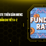 Funding Rate Trên Sàn MEXC: Hướng Dẫn Chi Tiết A-Z