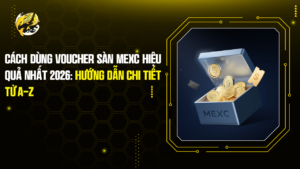 Cách Dùng Voucher Sàn MEXC Hiệu Quả Nhất 2026: Hướng Dẫn Chi Tiết Từ A-Z