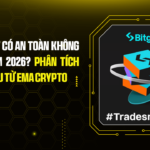 Sàn Bitget Có An Toàn Không Trong Năm 2026? Phân Tích Chuyên Sâu Từ Ema Crypto