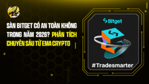 Sàn Bitget Có An Toàn Không Trong Năm 2026? Phân Tích Chuyên Sâu Từ Ema Crypto