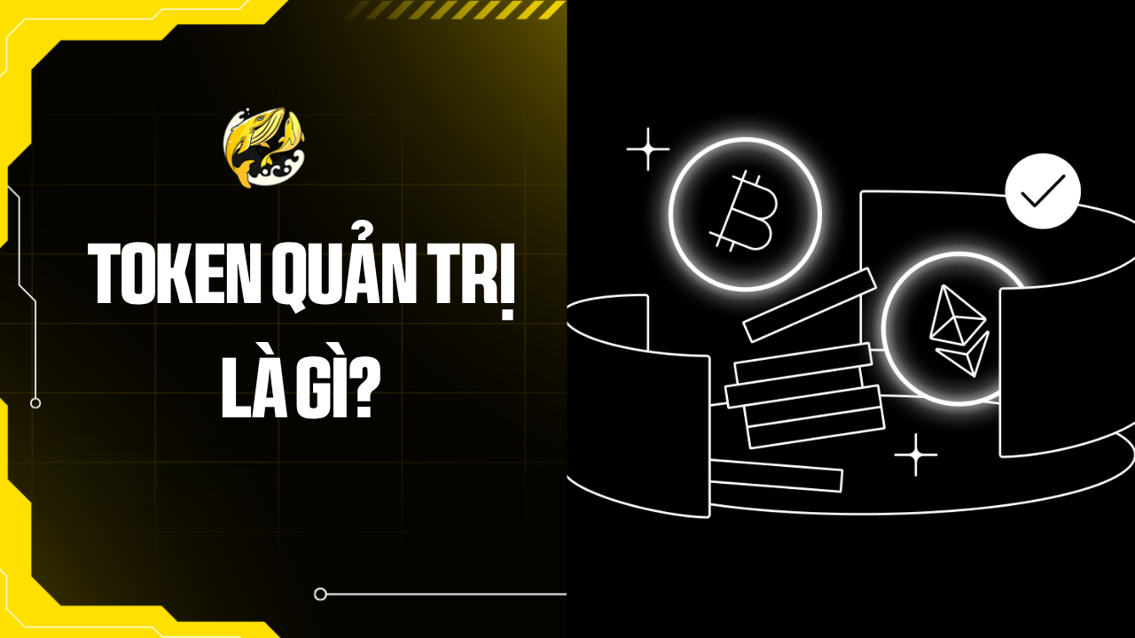 Token Quản Trị Là Gì? Chìa Khóa Quyền Lực Cộng Đồng Hay Bẫy Cá Voi