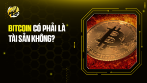 Bitcoin Có Phải Là Tài Sản Không?